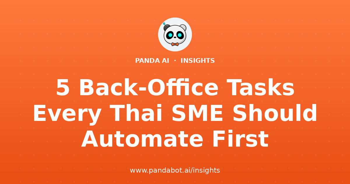 5 Back-Office Tasks Every Thai SME Should Automate First