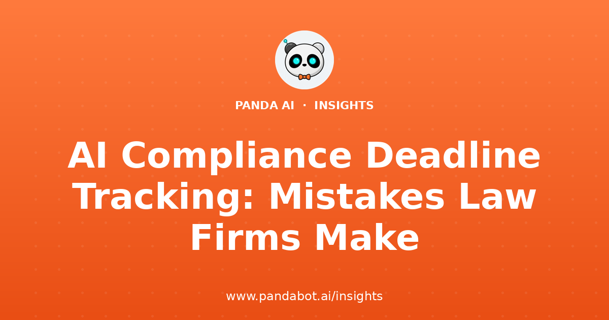 AI Compliance Deadline Tracking: Mistakes Law Firms Make