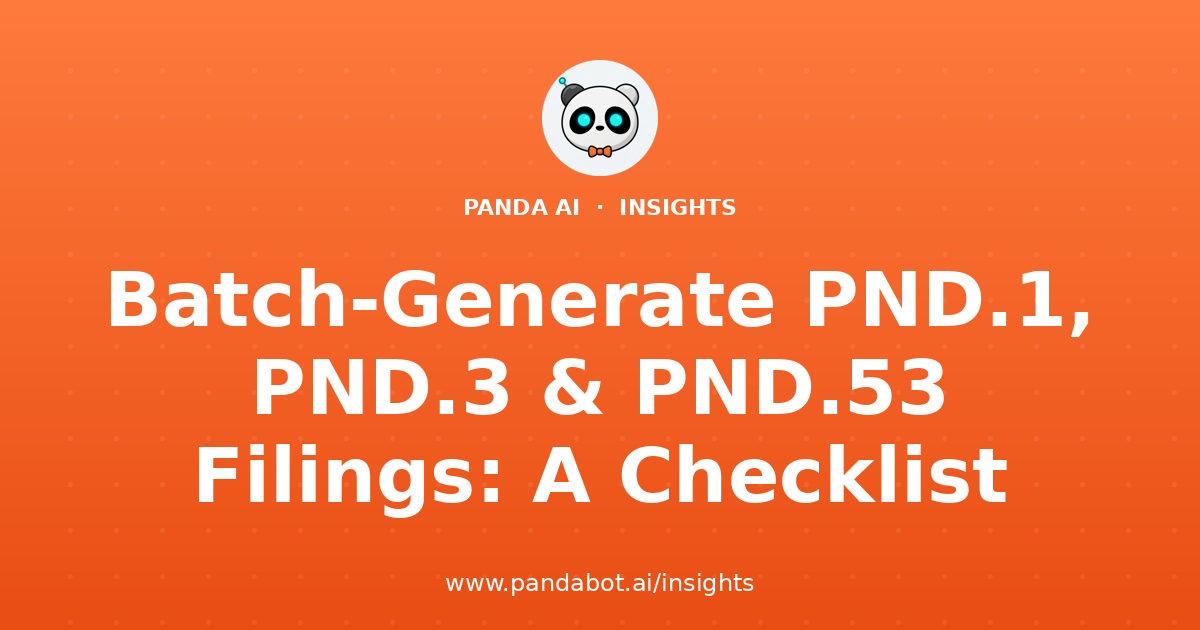 Batch-Generate PND.1, PND.3 & PND.53 Filings: A Checklist