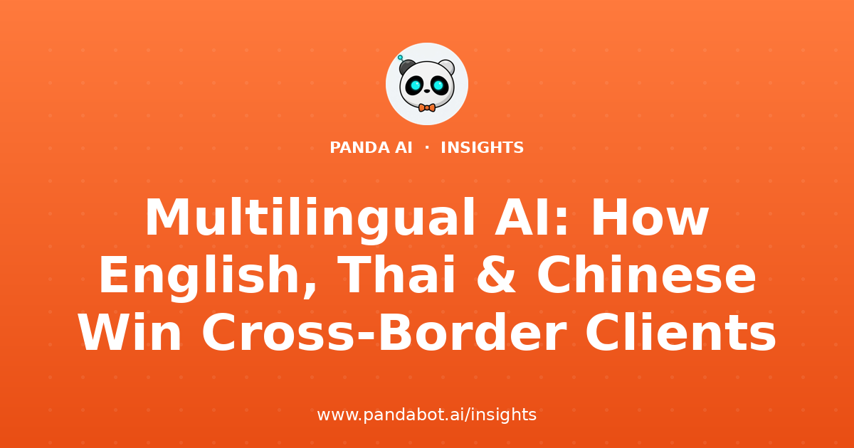 Multilingual AI: How English, Thai & Chinese Win Cross-Border Clients