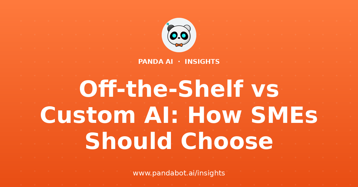 Off-the-Shelf vs Custom AI: How SMEs Should Choose