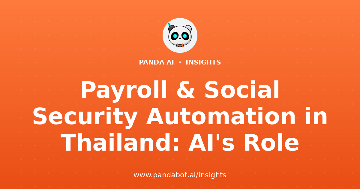 Payroll & Social Security Automation in Thailand: AI's Role
